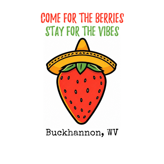 Come for the berries/Vibes